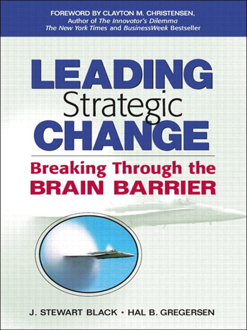 Title details for Leading Strategic Change by J. Stewart Black - Available